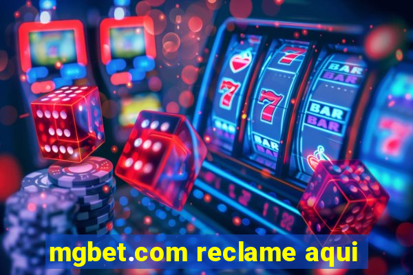 mgbet.com reclame aqui